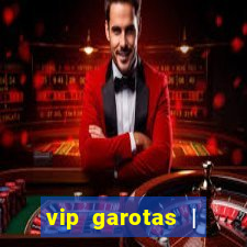 vip garotas | acompanhantes santa maria